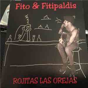 Fito & Fitipaldis - Rojitas Las Orejas mp3 album