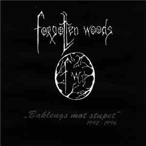 Forgotten Woods - Baklengs Mot Stupet 1992 - 1996 mp3 album