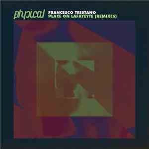 Francesco Tristano - Place On Lafayette (Remixes) mp3 album