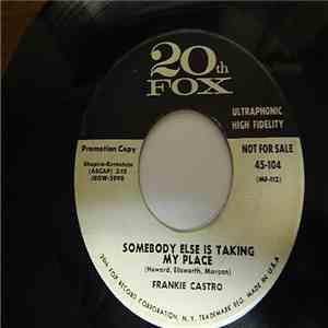 Frankie Castro - Somebody Else Is Taking My Place / I Laughed So Hard I Cried mp3 album
