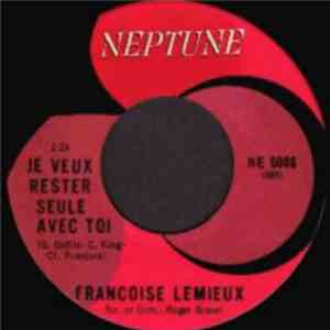 Françoise Lemieux - Que Calor La Vida / Je Veux Rester Seule Avec Toi mp3 album
