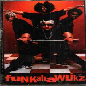 Funkahawlikz - Futuristic Ghetto Sicknezz mp3 album