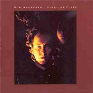 G. W. McLennan - Lighting Fires mp3 album