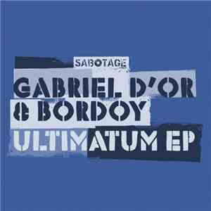 Gabriel D'Or & Bordoy - Ultimatum EP mp3 album