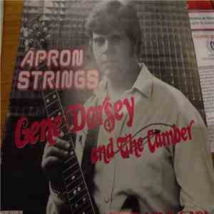 Gene Dorsey And Camber - Apron Strings / After Loving You mp3 album