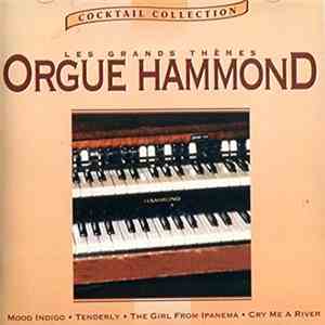 Georges Arvanitas, Charles Saudrais, Jacky Samson, Jean Claude Oliver - Orgue Hammond Les Plus Grands Thèmes mp3 album