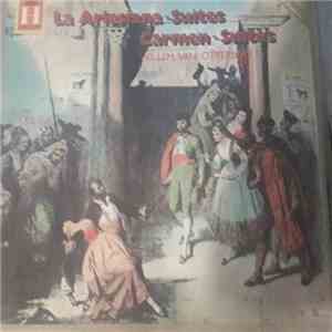 Georges Bizet - La Arlesiana - Suites / Carmen - Suites mp3 album