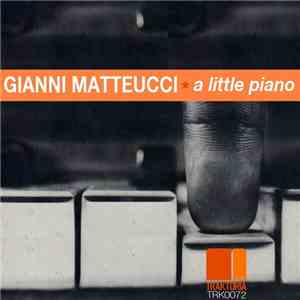 Gianni Matteucci - A Little Piano mp3 album