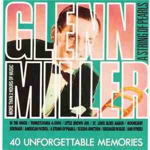 Glenn Miller - 40 Unforgetable Memories mp3 album