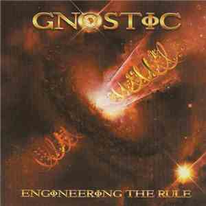 Gnostic  - Engineering The Rule mp3 album