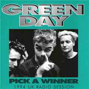 Green Day - Pick A Winner - 1994 UK Radio Session mp3 album