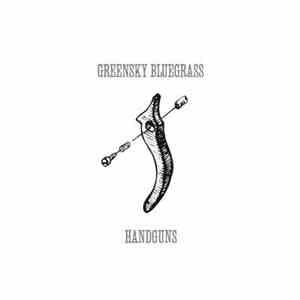 Greensky Bluegrass - Handguns mp3 album