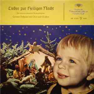 Grosses Orchester Mit Chor Und Glocken - Lieder Zur Heiligen Nacht, Die Schönsten Deutschen Weihnachtslieder mp3 album