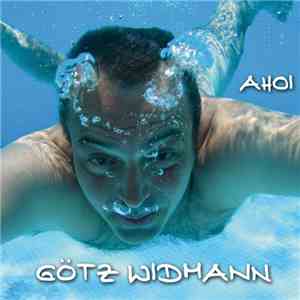 Götz Widmann - Ahoi mp3 album