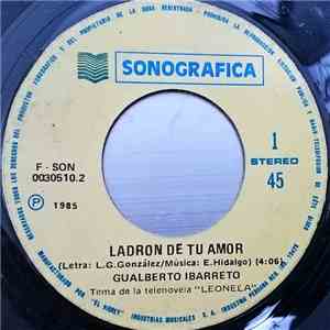 Gualberto Ibarreto - Ladron de Tu Amor / El Calamar mp3 album