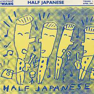 Half Japanese - Everybody Knows mp3 album