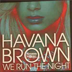 Havana Brown Featuring Pitbull - We Run The Night mp3 album