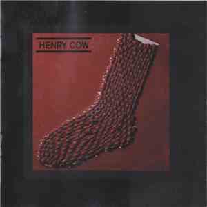 Henry Cow - In Praise Of Learning (Original Mix) mp3 album