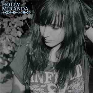 Holly Miranda - Holly Miranda mp3 album