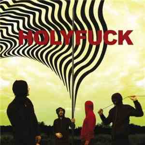 Holy Fuck - LP mp3 album