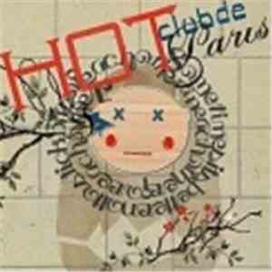 Hot Club De Paris - Sometimesitsbetternottostickbitsofeachotherineachotherforeachother mp3 album