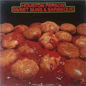 Houston Person - Sweet Buns & Barbeque mp3 album