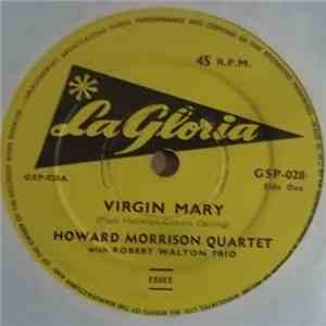 Howard Morrison Quartet With Robert Walton Trio - Virgin Mary mp3 album