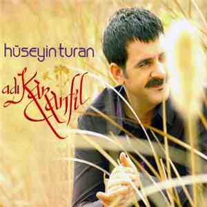 Hüseyin Turan - Adı Karanfil mp3 album