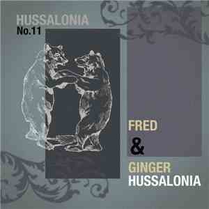Hussalonia - Fred And Ginger Hussalonia mp3 album