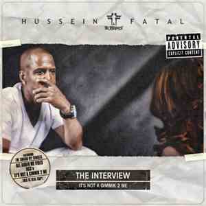 Hussein Fatal - The Interview: It's Not A Gimmik 2 Me mp3 album