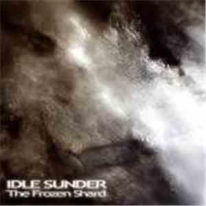 Idle Sunder - The Frozen Shard mp3 album