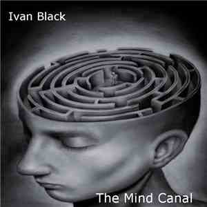 Ivan Black - The Mind Canal mp3 album