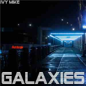 Ivy Mike  - Galaxies mp3 album