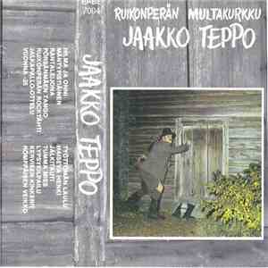 Jaakko Teppo - Ruikonperän Multakurkku mp3 album