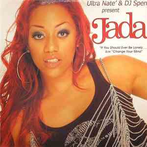 Jada - If You Should Ever Be Lonely / Change Your Mind mp3 album