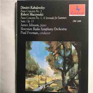 James Johnson , Slovenian Radio Symphony Orchestra, Paul Freeman  - Piano Concerto No. 3- Pinao Concerto No. 1; A serenade For Summer; Suite, Op.13 mp3 album