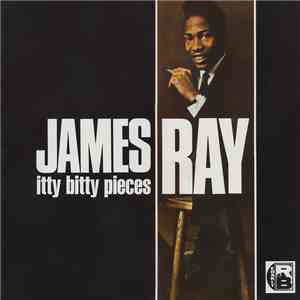 James Ray - Itty Bitty Pieces mp3 album