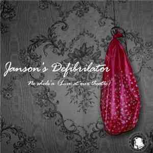 Janson's Defibrilator - Ne Sduls'a (Live At Our Theatre) mp3 album
