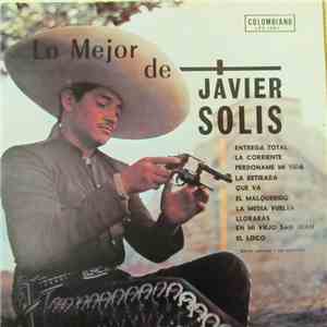 Javier Solis - Nacho Sanchez y Sus Mariachis - Lo Mejor De Javier Solis mp3 album