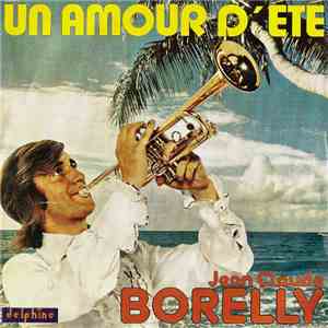 Jean Claude Borelly - Un Amour D'Eté mp3 album