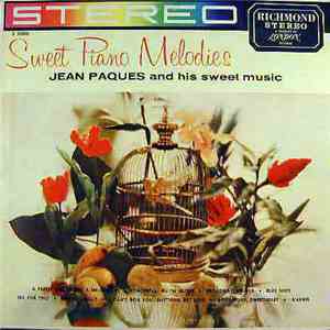 Jean Paques And His Sweet Music - Sweet Piano Melodies mp3 album