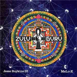 Jesse Boykins III & MeLo-X - Zulu Guru mp3 album