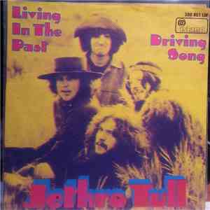 Jethro Tull - Living In The Past / Driving Song mp3 album