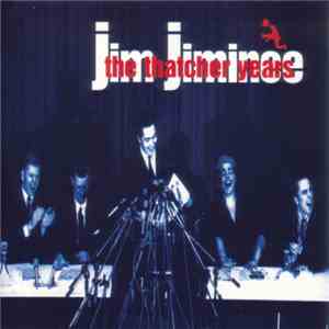 Jim Jiminee - The Thatcher Years mp3 album