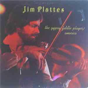 Jim Plattes - The Gypsy Fiddle Player / Amorica mp3 album