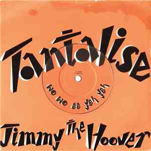 Jimmy The Hoover - Tantalise (Wo Wo Ee Yeh Yeh) mp3 album