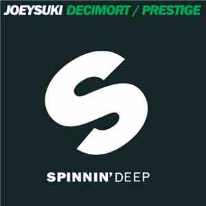 Joeysuki - Decimort / Prestige mp3 album
