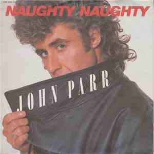 John Parr - Naughty Naughty mp3 album