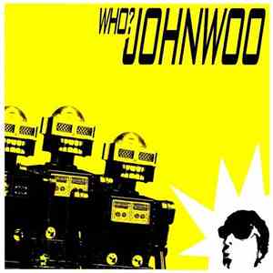 John Woo - Who? mp3 album