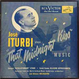 José Iturbi - Plays "That Midnight Kiss" Music mp3 album